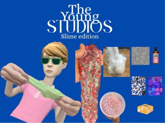 The Young Studios- Slime Edition